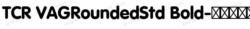 TCR VAGRoundedStd Bold字体转换